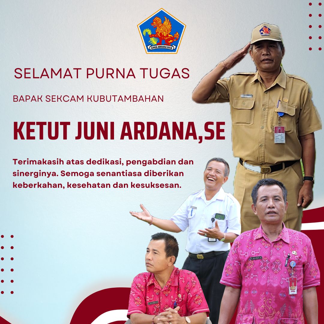 Selamat Purna Tugas Bapak Sekcam Kubutambahan Ketut Juni Ardana, SE