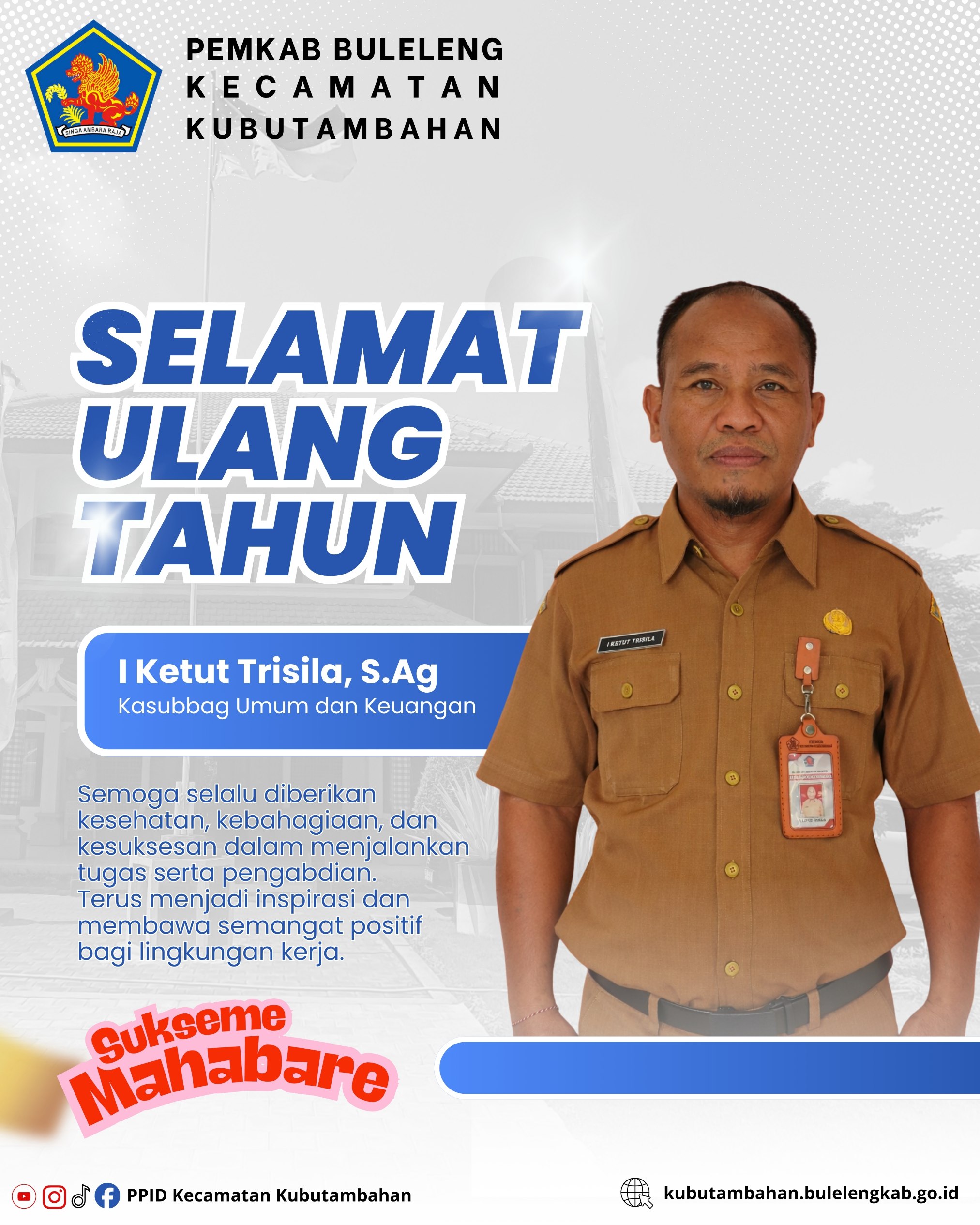Selamat Ulang Tahun Kasubbag Umum dan Keuangan Kecamatan Kubutambahan 